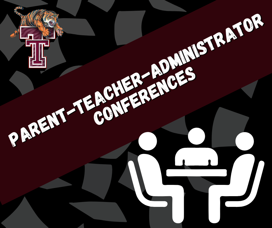 Parent, Teacher and Administrator Conferences