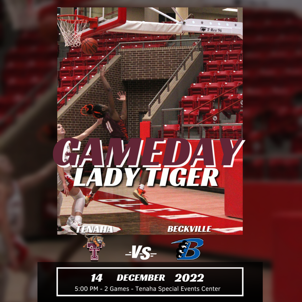 Lady Tiger Gameday - District Opener - Tenaha vs Beckville - 12/14