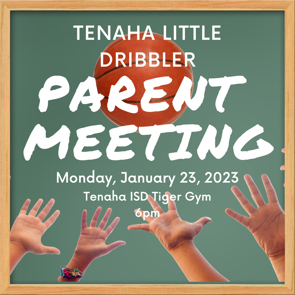 Tenaha Little Dribbler Parent Meeting